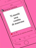 Ti meriti una vestita di marrone (eBook, ePUB)