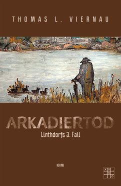 Arkadiertod (eBook, ePUB) - Viernau, Thomas L.