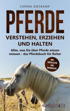 Pferde verstehen, erziehen und halten (eBook, ePUB) - Dieskamp, Carina