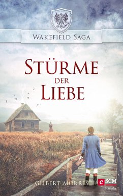 Stürme der Liebe (eBook, ePUB) - Morris, Gilbert