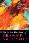 The Oxford Handbook of Philosophy and Disability (eBook, ePUB)
