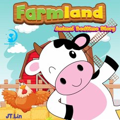 Farm Land Animal Bedtime Story (eBook, ePUB) - Lin, Jt