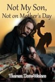Not My Son, Not on Mother's Day (eBook, ePUB)