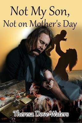 Not My Son, Not on Mother's Day (eBook, ePUB) Not My Son, Not on Mother's Day (eBook, ePUB)