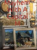 Mayhem With A Capital M (eBook, ePUB) Mayhem With A Capital M (eBook, ePUB)