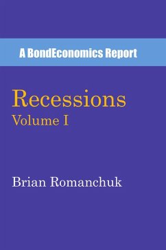 Recessions: Volume I (eBook, ePUB) - Romanchuk, Brian