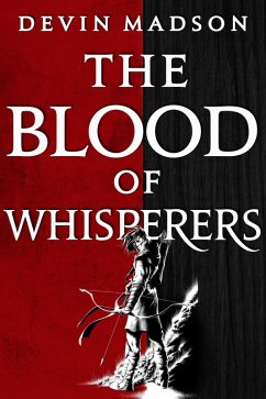 The Blood of Whisperers (eBook, ePUB) - Madson, Devin