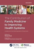 The Contribution of Family Medicine to Improving Health Systems (eBook, ePUB) The Contribution of Family Medicine to Improving Health Systems (eBook, ePUB)