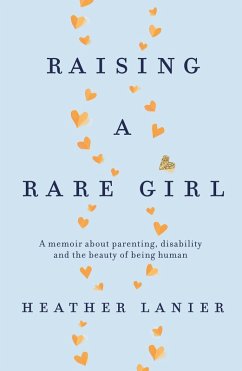 Raising A Rare Girl (eBook, ePUB) - Lanier, Heather