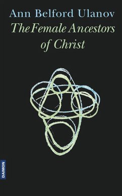 The Female Ancestors of Christ (eBook, ePUB) - Ulanov, Ann Belford