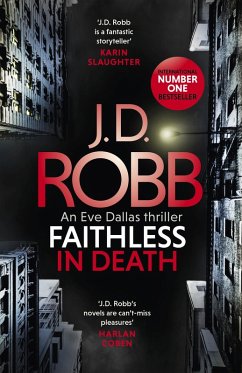 Faithless in Death: An Eve Dallas thriller (Book 52) (eBook, ePUB) - Robb, J. D.