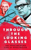 Through The Looking Glasses (eBook, ePUB)