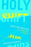 Holy Shift (eBook, ePUB)