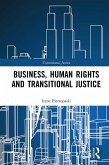 Business, Human Rights and Transitional Justice (eBook, PDF)
