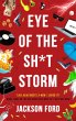 Eye of the Sh*t Storm (eBook, ePUB) - Bild 1