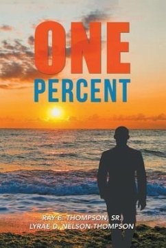 One Percent (eBook, ePUB) - Thompson Sr., Ray E.; Lyrae D., Nelson-Thompson