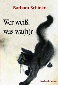 Wer weiß, was wa(h)r (eBook, ePUB) - Schinko, Barbara