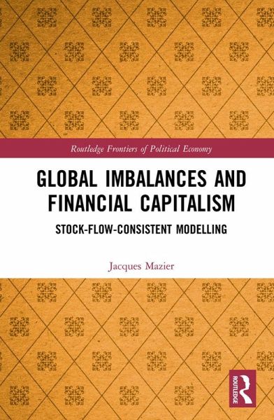 Global Imbalances and Financial Capitalism (eBook, ePUB) Global Imbalances and Financial Capitalism (eBook, ePUB)