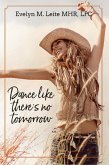 Dance Like There's No Tomorrow (Blood, Sex, and Tears) (eBook, ePUB)