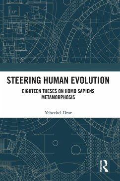 Steering Human Evolution (eBook, ePUB) - Dror, Yehezkel