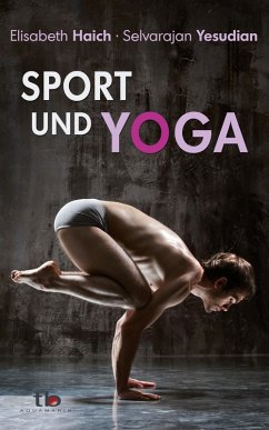 Sport und Yoga (eBook, ePUB) - Haich, Elisabeth; Yesudian, Selvarajan