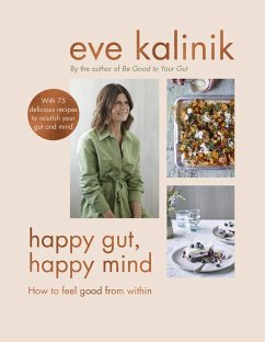 Happy Gut, Happy Mind (eBook, ePUB) - Kalinik, Eve
