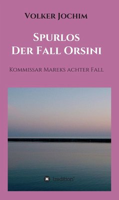 Spurlos Der Fall Orsini (eBook, ePUB) - Jochim, Volker