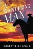 A Wandering Man (eBook, ePUB) A Wandering Man (eBook, ePUB)