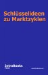 Schlüsselideen zu Marktzyklen (eBook,... - Bild 1
