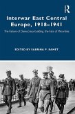 Interwar East Central Europe, 1918-1941 (eBook, ePUB)