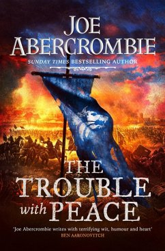 The Trouble With Peace (eBook, ePUB) - Abercrombie, Joe