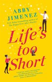 Life's Too Short (eBook, ePUB)