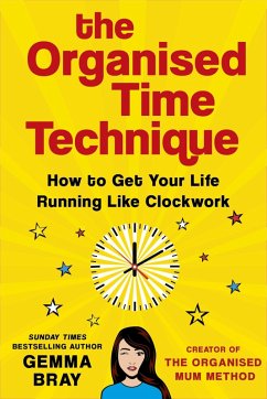 The Organised Time Technique (eBook, ePUB) - Bray, Gemma