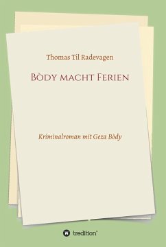 Bòdy macht Ferien (eBook, ePUB) - Radevagen, Thomas Til