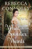 What a Spinster Wants (eBook, ePUB)
