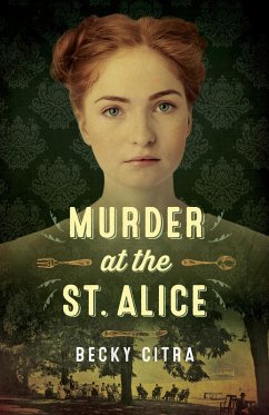 Murder at the St Alice (eBook, ePUB) - Citra, Becky