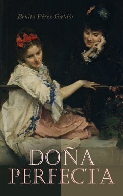 Doña Perfecta (eBook, ePUB) - Galdós, Benito Pérez