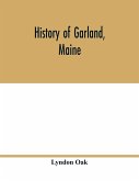 History of Garland, Maine