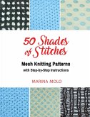50 Shades of Stitches - Vol 4 - Mesh Knits (eBook, ePUB)