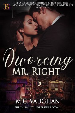 Cover Divorcing Mr. Right (The Charm City Hearts, #3) (eBook, ePUB)