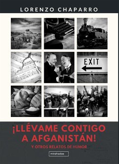 ¡Llévame contigo a Afganistán! (eBook, ePUB) - Chaparro, Lorenzo