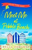 Meet Me at Pebble Beach: Part Four - Seas the Day (eBook, ePUB)