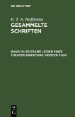Seltsame Leiden eines Theater-Direktors. Meister Floh (eBook, PDF)