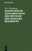 Geometrische Aufgaben nach der Methode der Griechen bearbeitet (eBook, PDF)