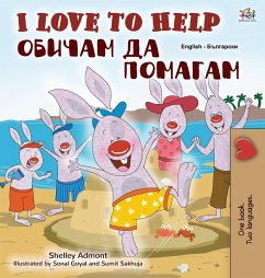 I Love to Help (English Bulgarian Bilingual Book for Kids) - Admont, Shelley; Books, Kidkiddos