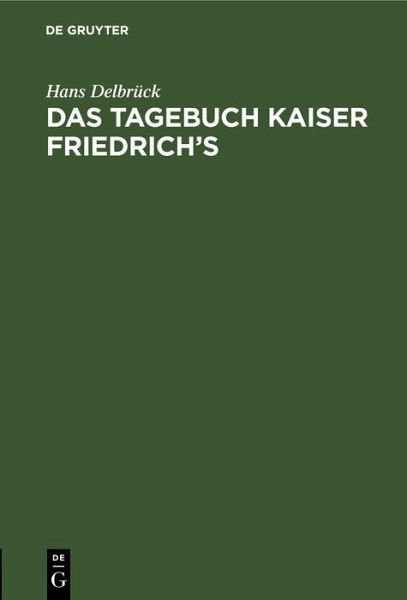 Das Tagebuch Kaiser Friedrich's (eBook, PDF)