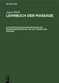 Die funktionellen Erkrankungen des Bewegungsapparates und die Theorie der Massage (eBook, PDF)