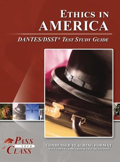 Ethics in America DANTES/DSST Test Study Guide - Passyourclass