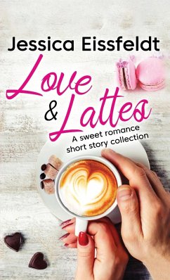 Love & Lattes - Eissfeldt, Jessica