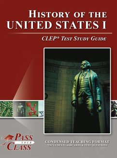 History of the United States I CLEP Test Study Guide - Passyourclass